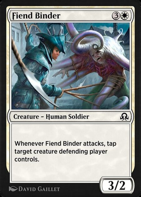 Fiend Binder - Whenever Fiend Binder attacks