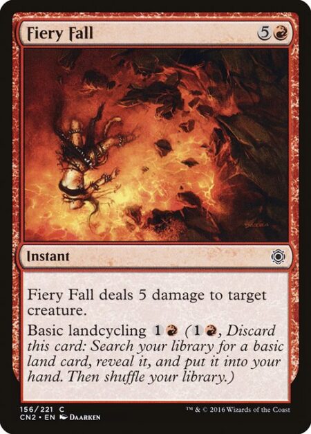 Fiery Fall - Fiery Fall deals 5 damage to target creature.