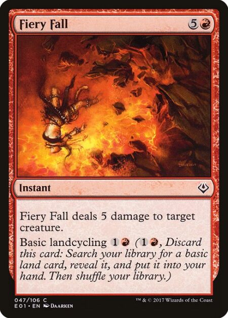 Fiery Fall - Fiery Fall deals 5 damage to target creature.