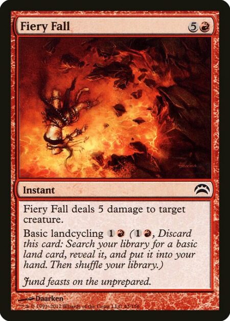 Fiery Fall - Fiery Fall deals 5 damage to target creature.