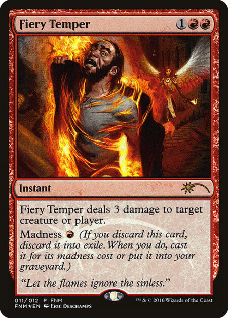 Fiery Temper - Fiery Temper deals 3 damage to any target.