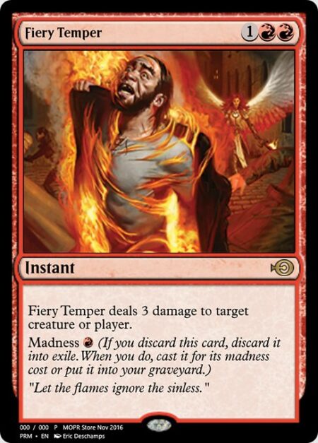 Fiery Temper - Fiery Temper deals 3 damage to any target.