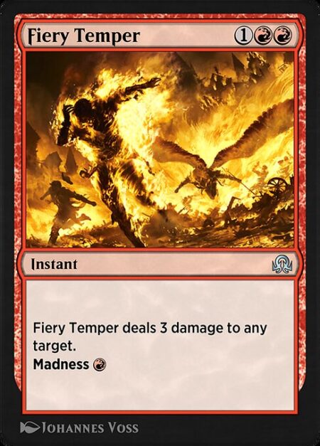 Fiery Temper - Fiery Temper deals 3 damage to any target.