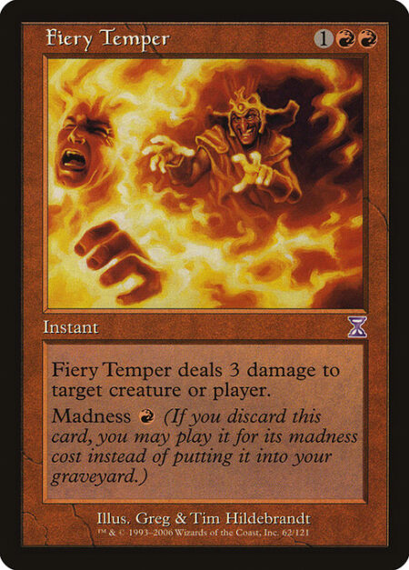 Fiery Temper - Fiery Temper deals 3 damage to any target.