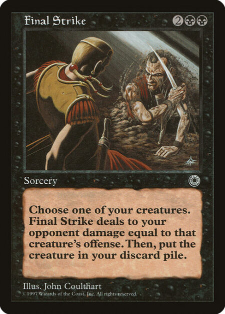 Final Strike - As an additional cost to cast this spell