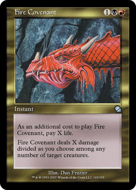 Fire Covenant - As an additional cost to cast this spell