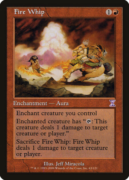 Fire Whip - Enchant creature you control