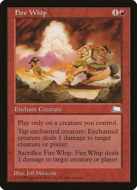 Fire Whip - Enchant creature you control