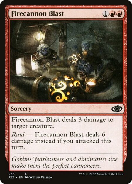 Firecannon Blast - Firecannon Blast deals 3 damage to target creature.