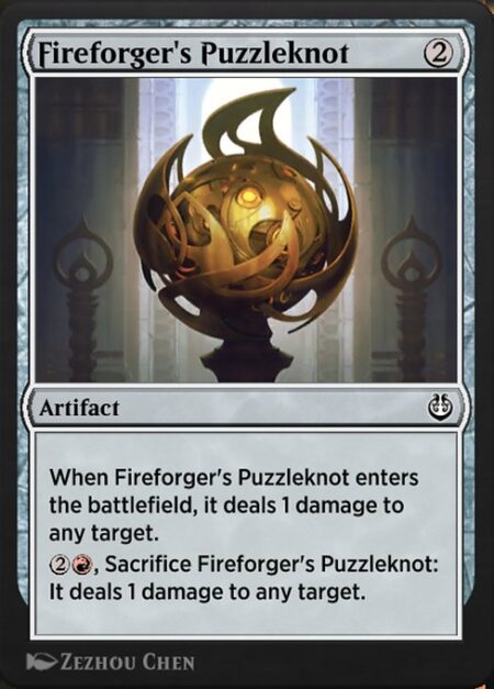 Fireforger's Puzzleknot - When Fireforger's Puzzleknot enters the battlefield