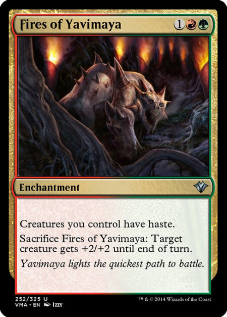 Fires of Yavimaya - Creatures you control have haste.