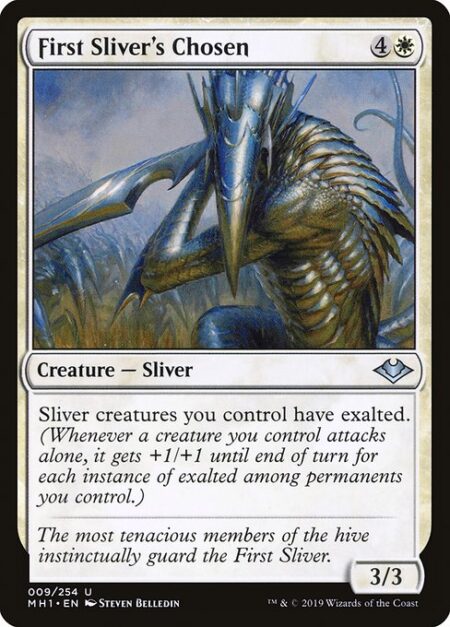 First Sliver's Chosen - Sliver creatures you control have exalted. (Whenever a creature you control attacks alone