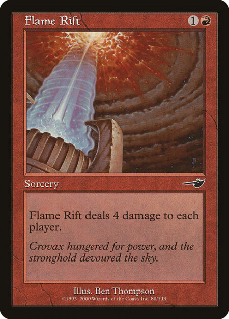 Flame Rift - Flame Rift deals 4 damage to each player.