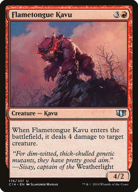 Flametongue Kavu - When Flametongue Kavu enters the battlefield