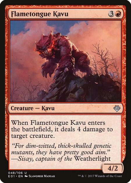 Flametongue Kavu - When Flametongue Kavu enters the battlefield