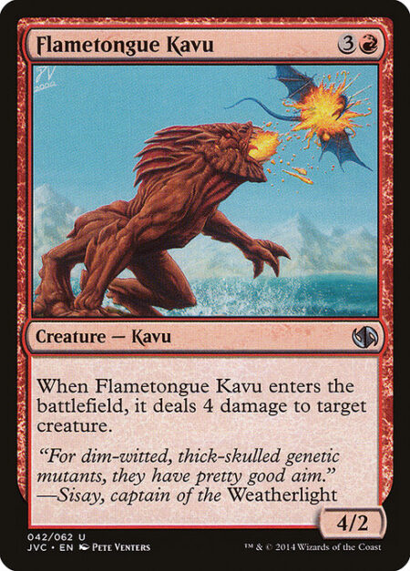 Flametongue Kavu - When Flametongue Kavu enters the battlefield