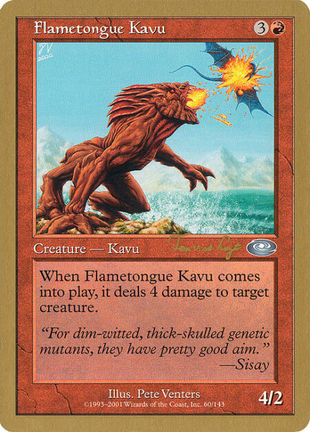 Flametongue Kavu - When Flametongue Kavu enters the battlefield