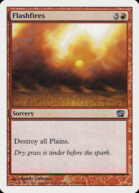 Flashfires - Destroy all Plains.