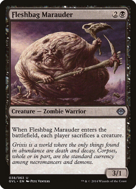 Fleshbag Marauder - When Fleshbag Marauder enters the battlefield