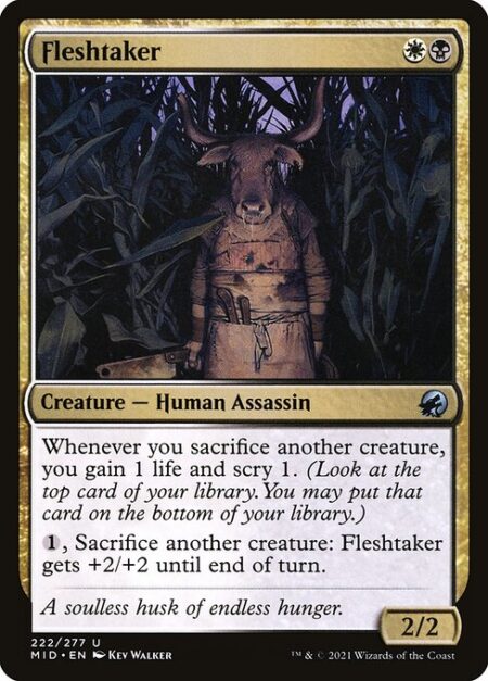 Fleshtaker - Whenever you sacrifice another creature