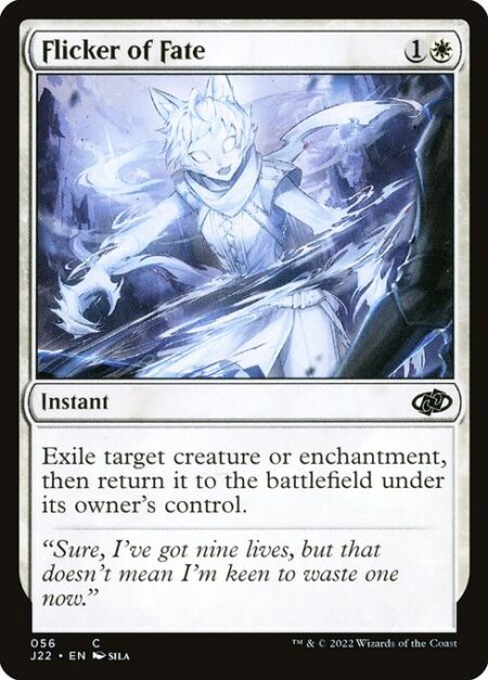 Flicker of Fate - Exile target creature or enchantment