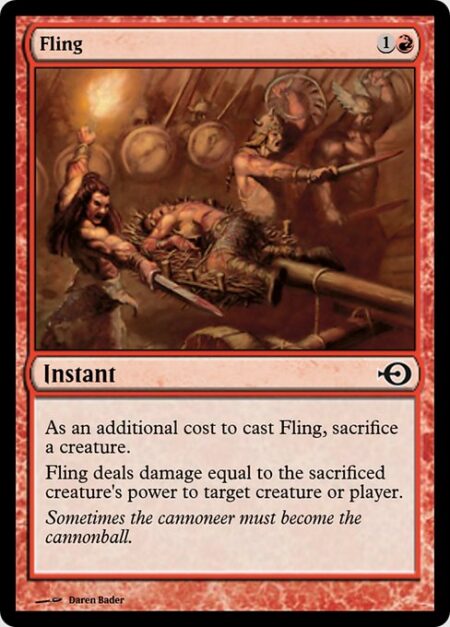 Fling - As an additional cost to cast this spell