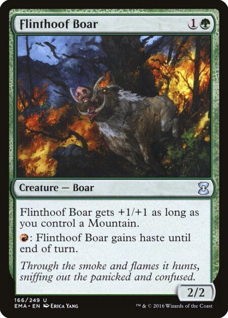 Flinthoof Boar - Flinthoof Boar gets +1/+1 as long as you control a Mountain.