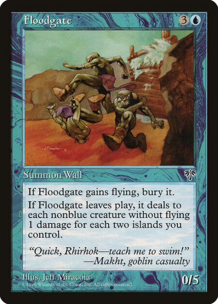 Floodgate - Defender (This creature can't attack.)