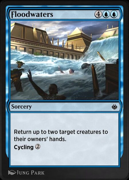 Floodwaters - Return up to two target creatures to their owners' hands.