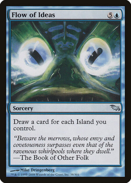 Flow of Ideas - Draw a card for each Island you control.