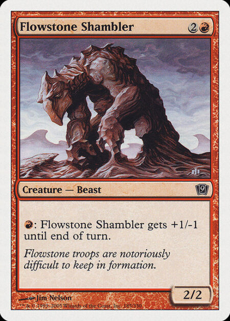 Flowstone Shambler - {R}: Flowstone Shambler gets +1/-1 until end of turn.