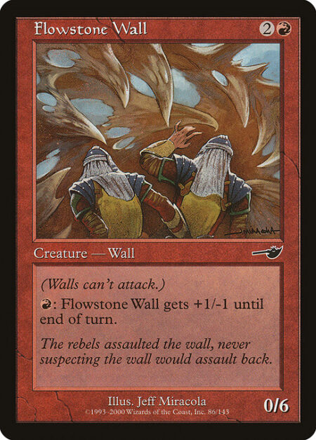 Flowstone Wall - Defender (This creature can't attack.)