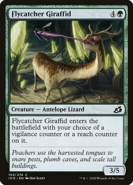Flycatcher Giraffid - Flycatcher Giraffid enters the battlefield with your choice of a vigilance counter or a reach counter on it.