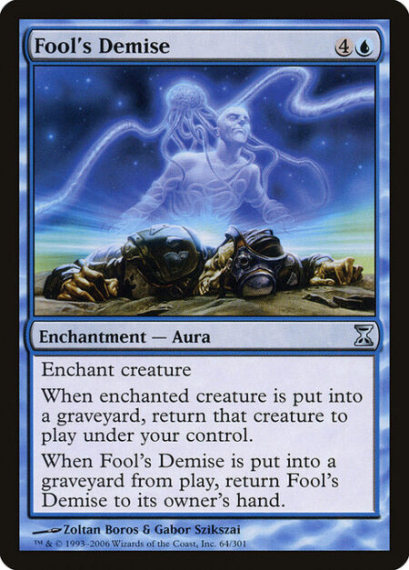 Fool's Demise - Enchant creature