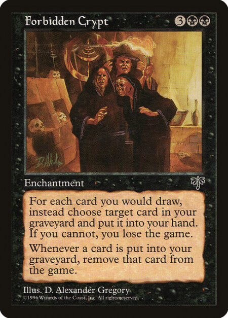 Forbidden Crypt - If you would draw a card