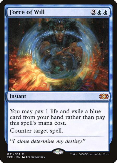 Force of Will - You may pay 1 life and exile a blue card from your hand rather than pay this spell's mana cost.