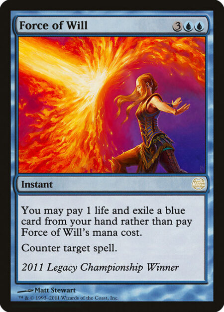 Force of Will - You may pay 1 life and exile a blue card from your hand rather than pay this spell's mana cost.