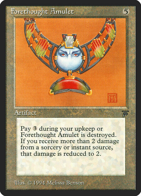 Forethought Amulet - At the beginning of your upkeep