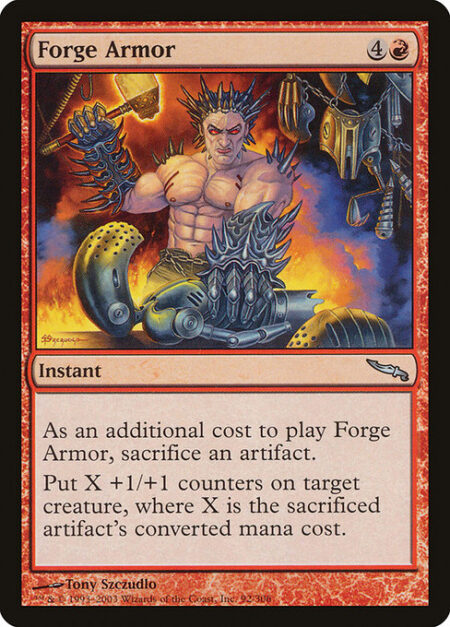 Forge Armor - As an additional cost to cast this spell