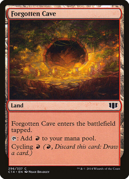 Forgotten Cave - Forgotten Cave enters the battlefield tapped.