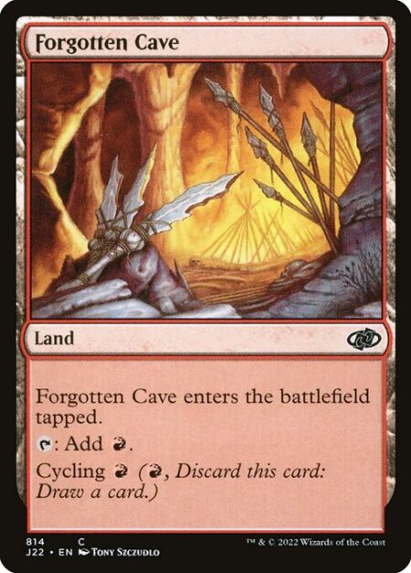 Forgotten Cave - Forgotten Cave enters the battlefield tapped.