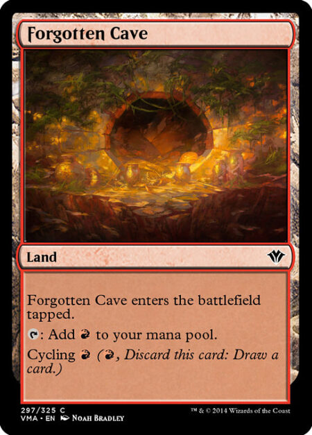 Forgotten Cave - Forgotten Cave enters the battlefield tapped.