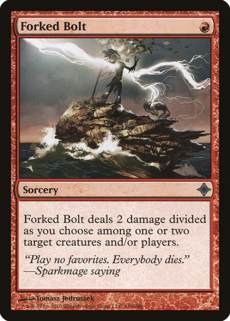 Forked Bolt - Forked Bolt deals 2 damage divided as you choose among one or two targets.