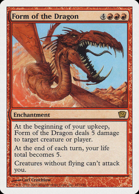 Form of the Dragon - At the beginning of your upkeep