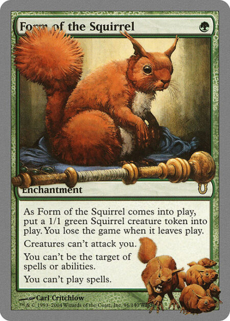 Form of the Squirrel - As Form of the Squirrel enters the battlefield