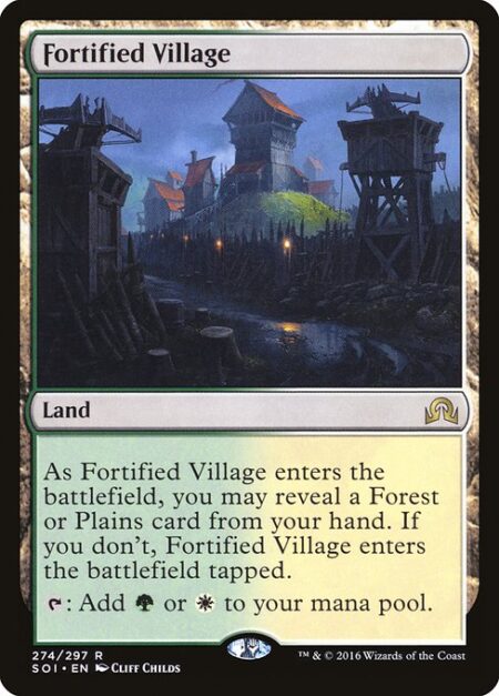 Fortified Village - As Fortified Village enters the battlefield