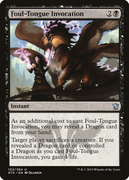 Foul-Tongue Invocation - As an additional cost to cast this spell