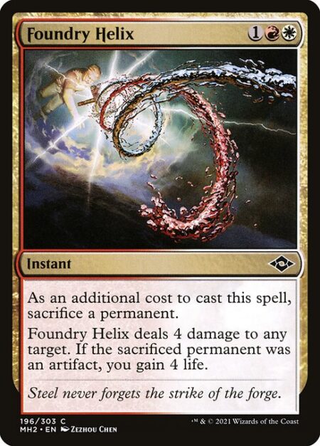 Foundry Helix - As an additional cost to cast this spell