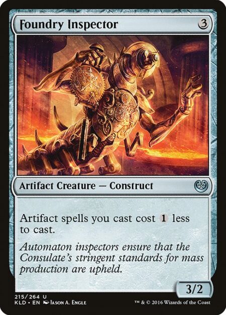 Foundry Inspector - Artifact spells you cast cost {1} less to cast.