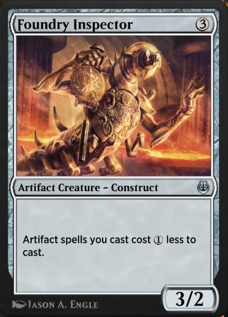 Foundry Inspector - Artifact spells you cast cost {1} less to cast.